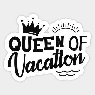 Queen of vacation Sticker